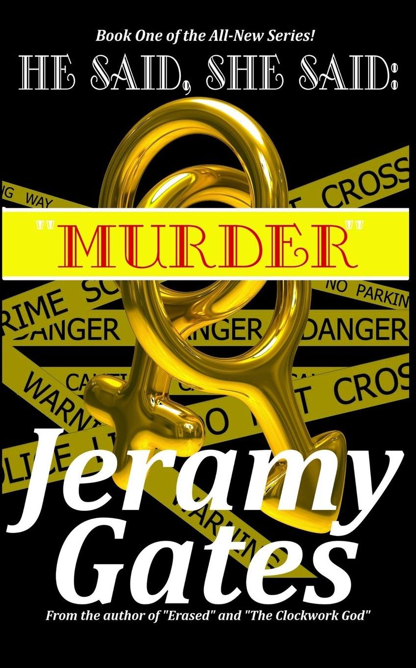 He Said, She Said, "Murder"