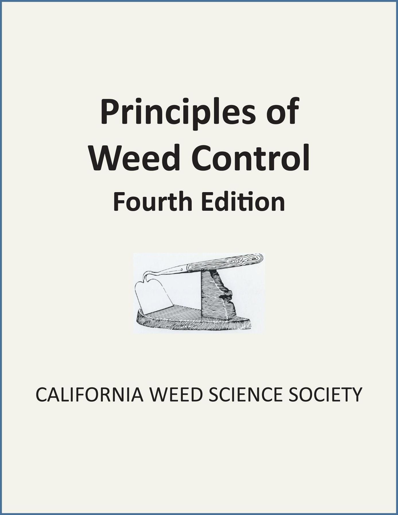 Principles of Weed Control: 4th edition