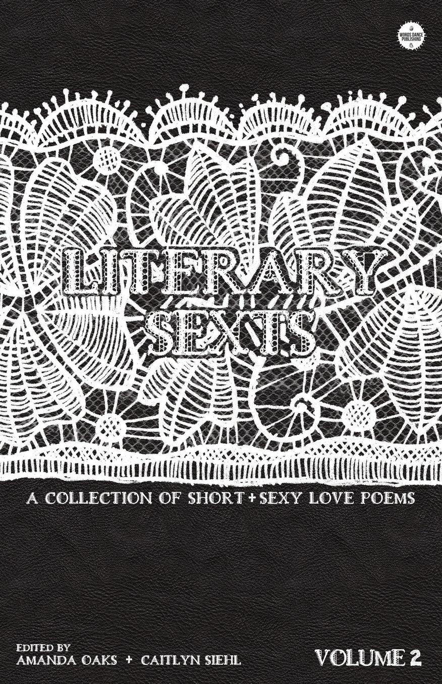 Literary Sexts 2: A Collection of Short & Sexy Love Poems