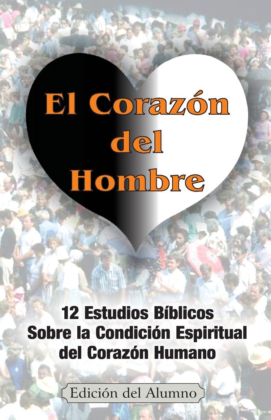 El Corazón del Hombre (Edición del Alumno)
