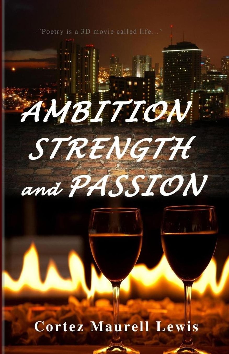 AMBITION STRENGTH and PASSION: Poetry Is Therapeutic