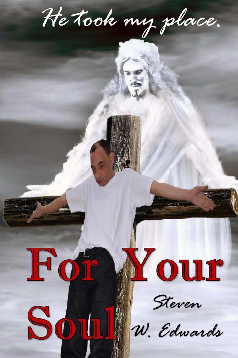 For Your Soul: He took my place!