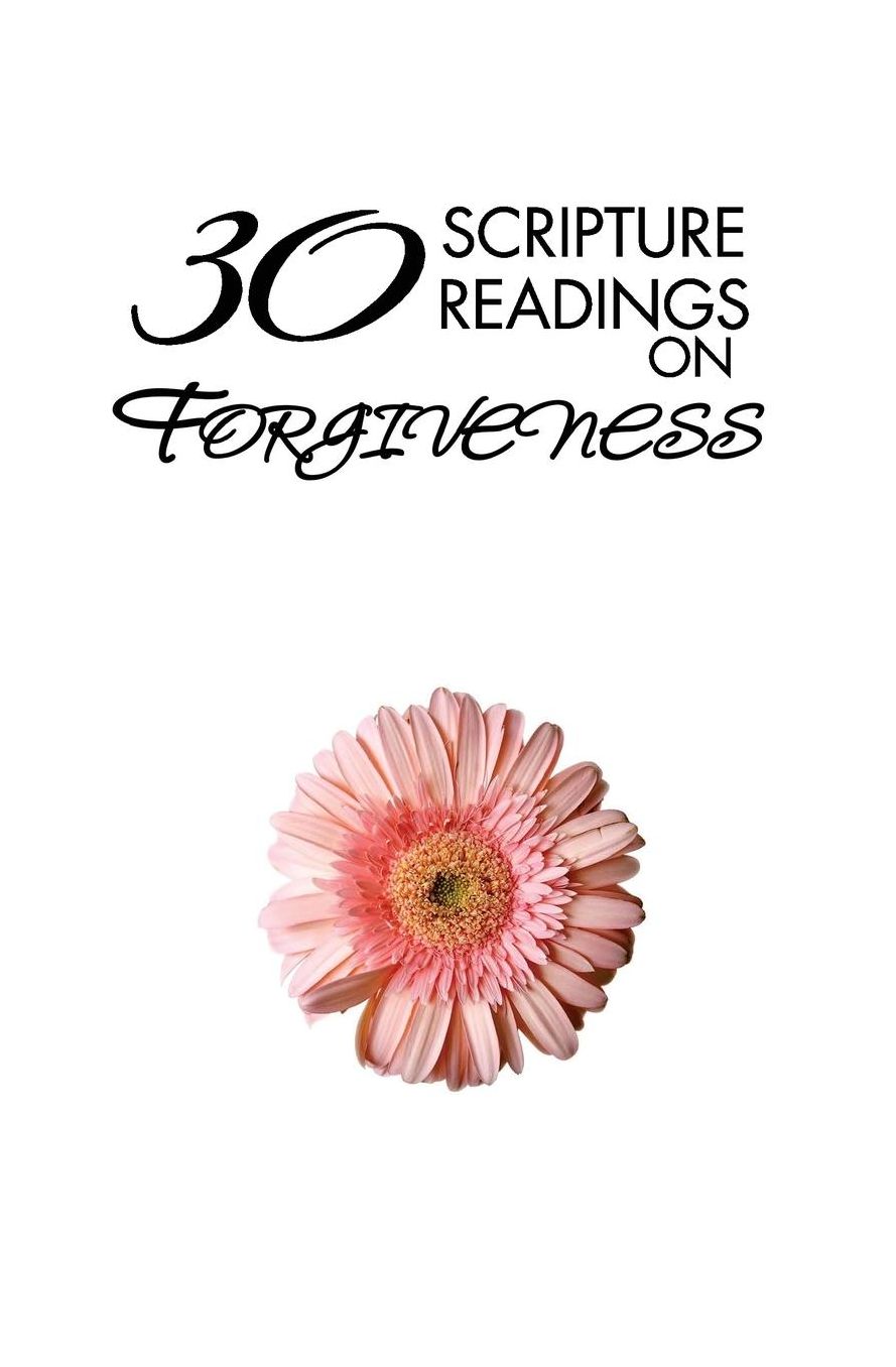 30 Scripture Readings on Forgiveness