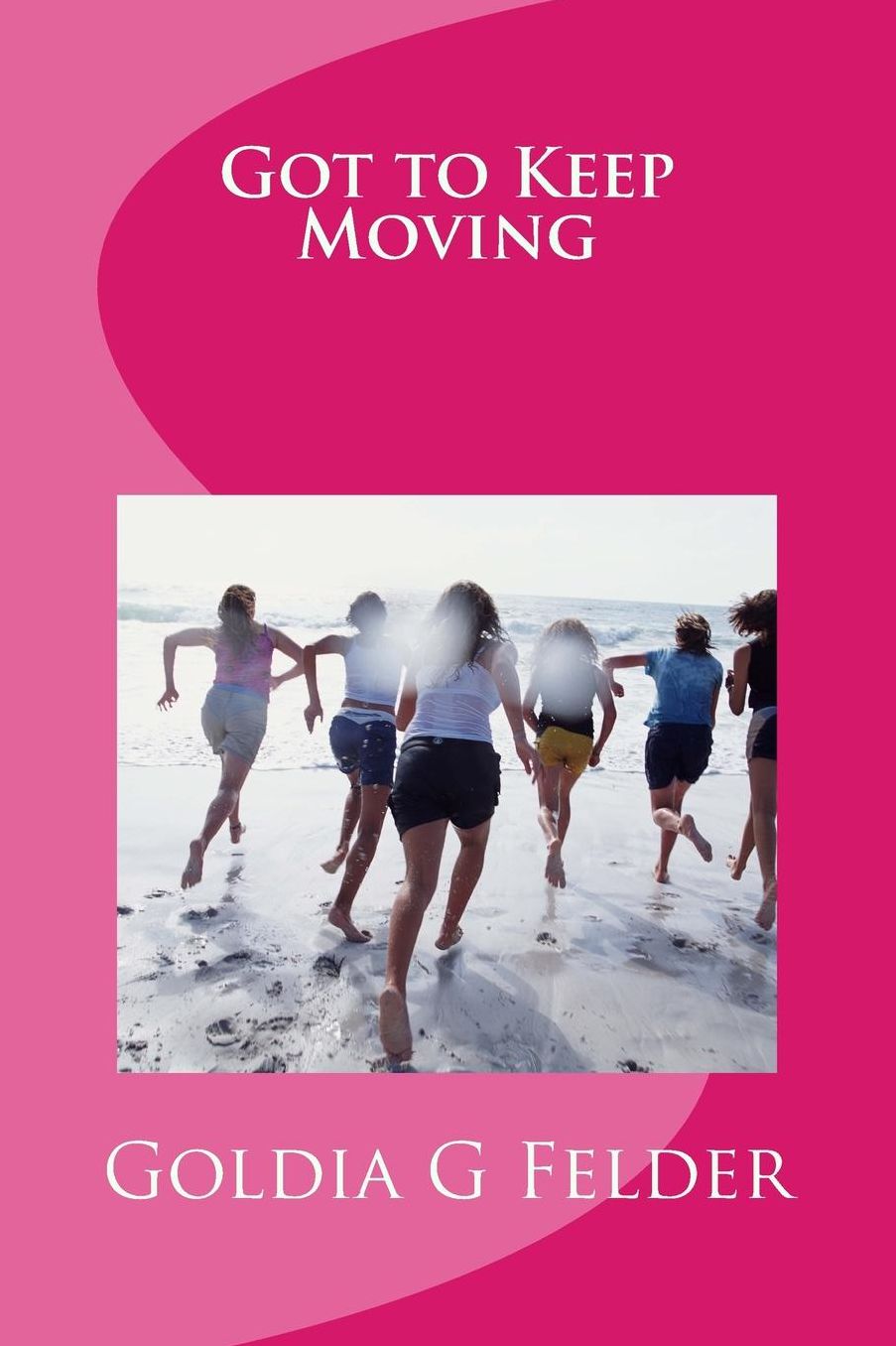 Got to Keep Moving: My Cancer Journey