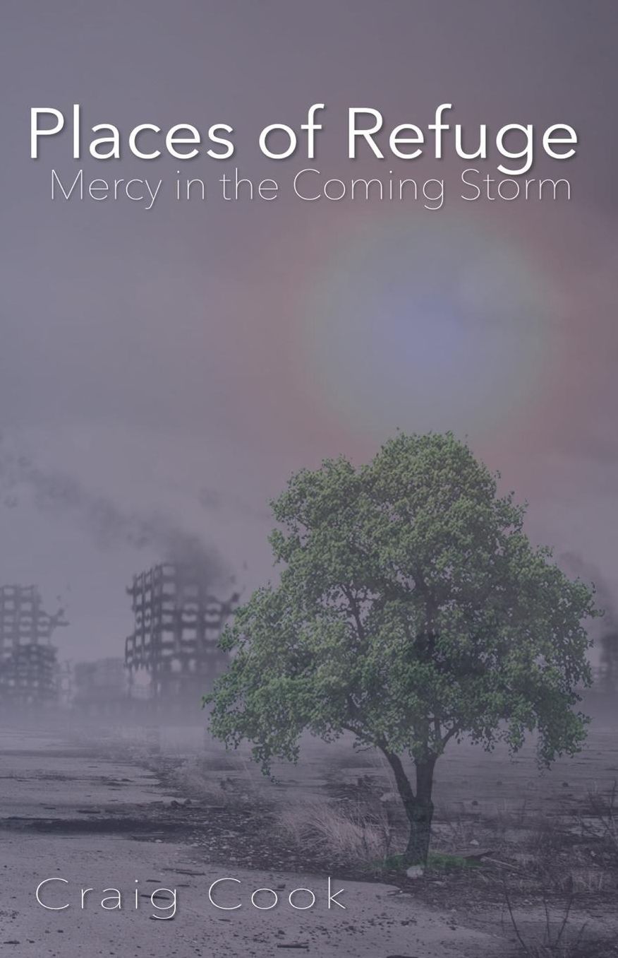 Places of Refuge: Mercy in the Coming Storm
