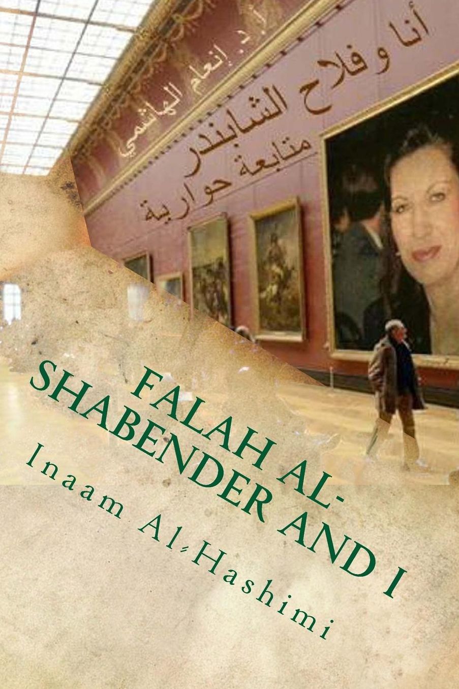 Falah Al-Shabender and I: A Follow up Dialogue:Texts, Comments, Responses and Questions_ 2nd. ed.