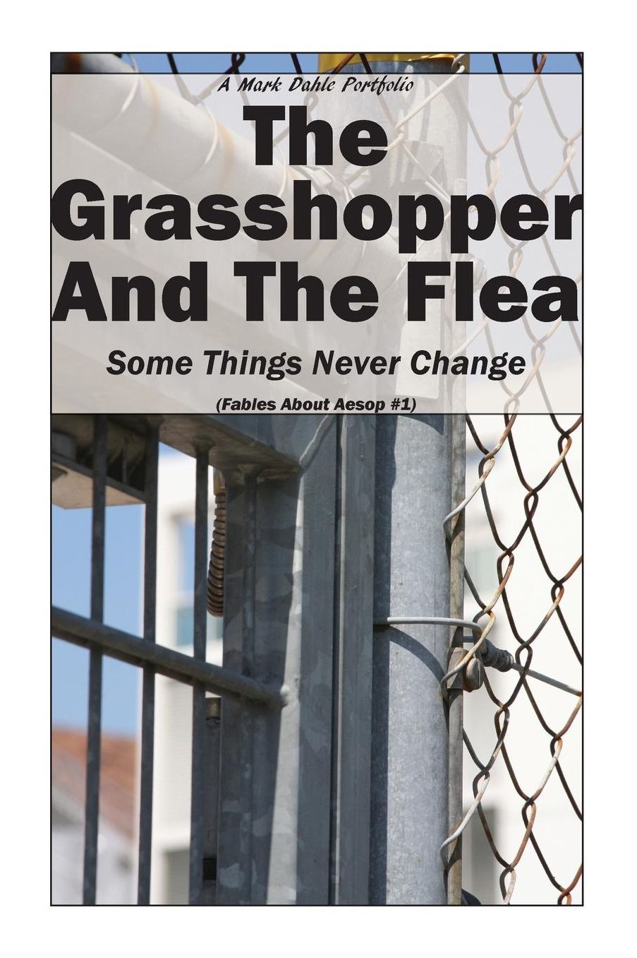 The Grasshopper And The Flea: Some Things Never Change