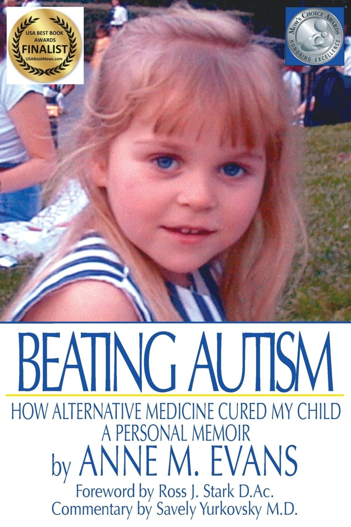 Beating Autism: How Alternative Medicine Cured My Child