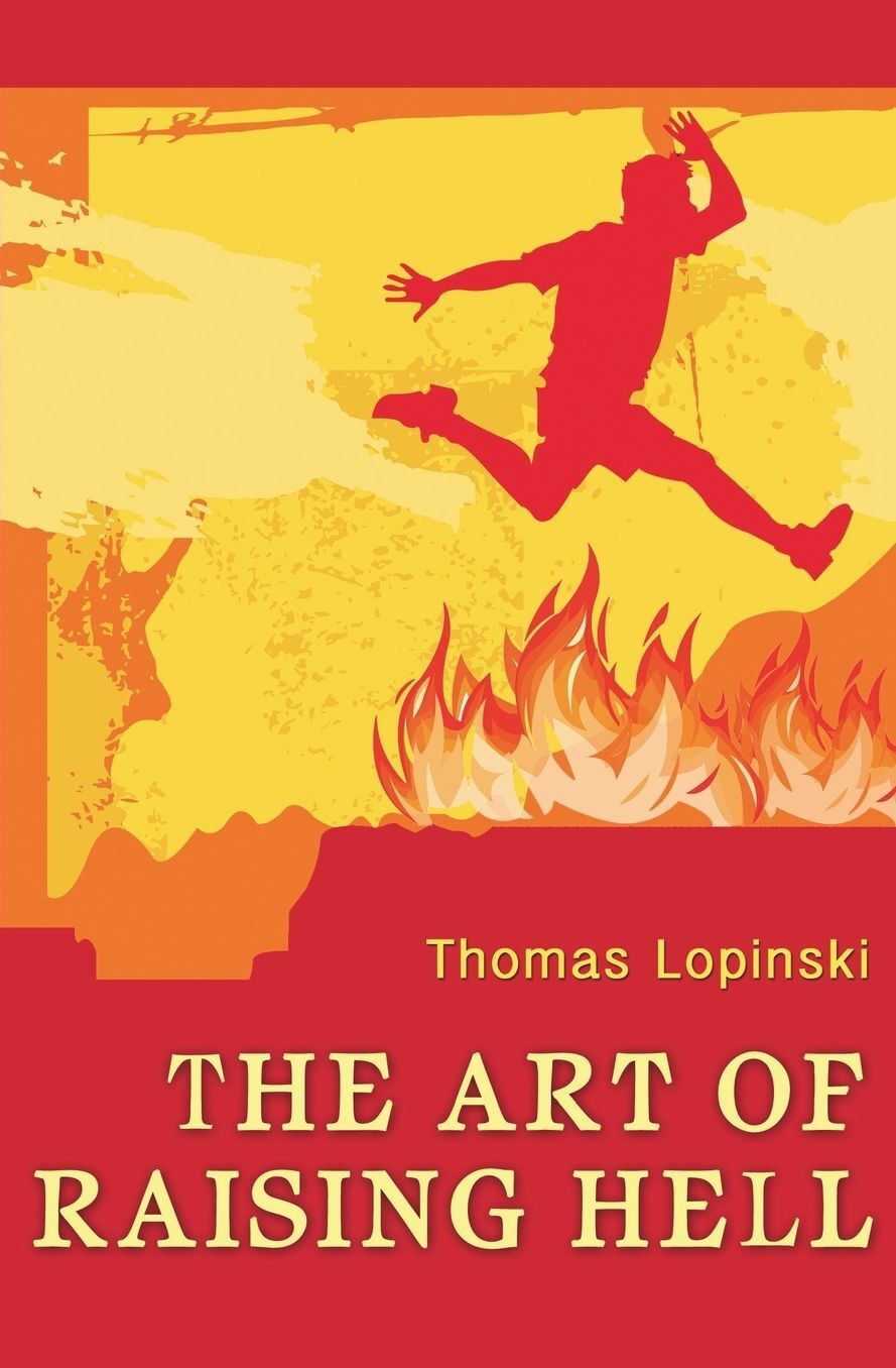 The Art of Raising Hell