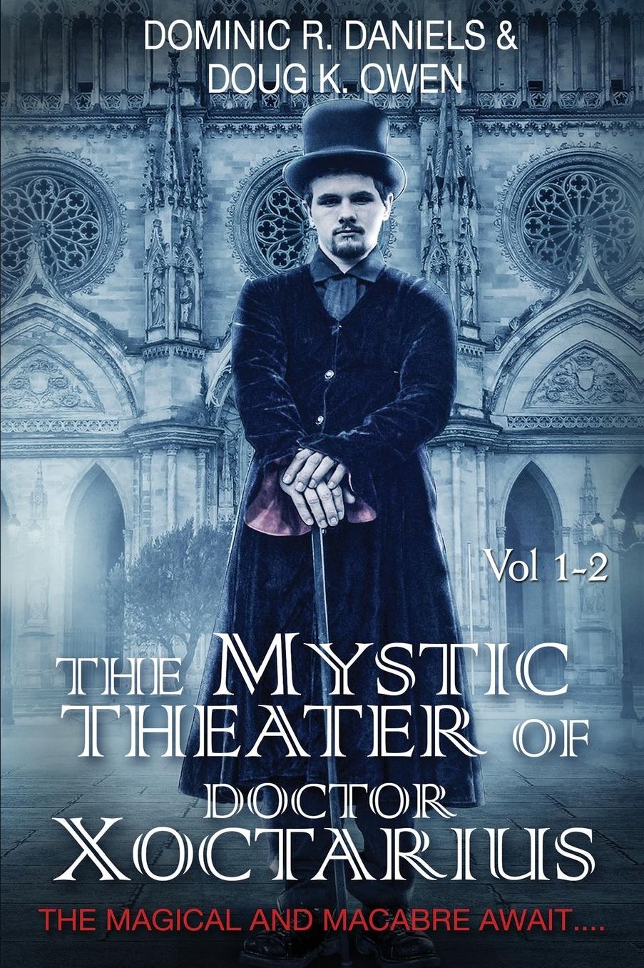 The Mystic Theater of Doctor Xoctarius: Vol. 1-2