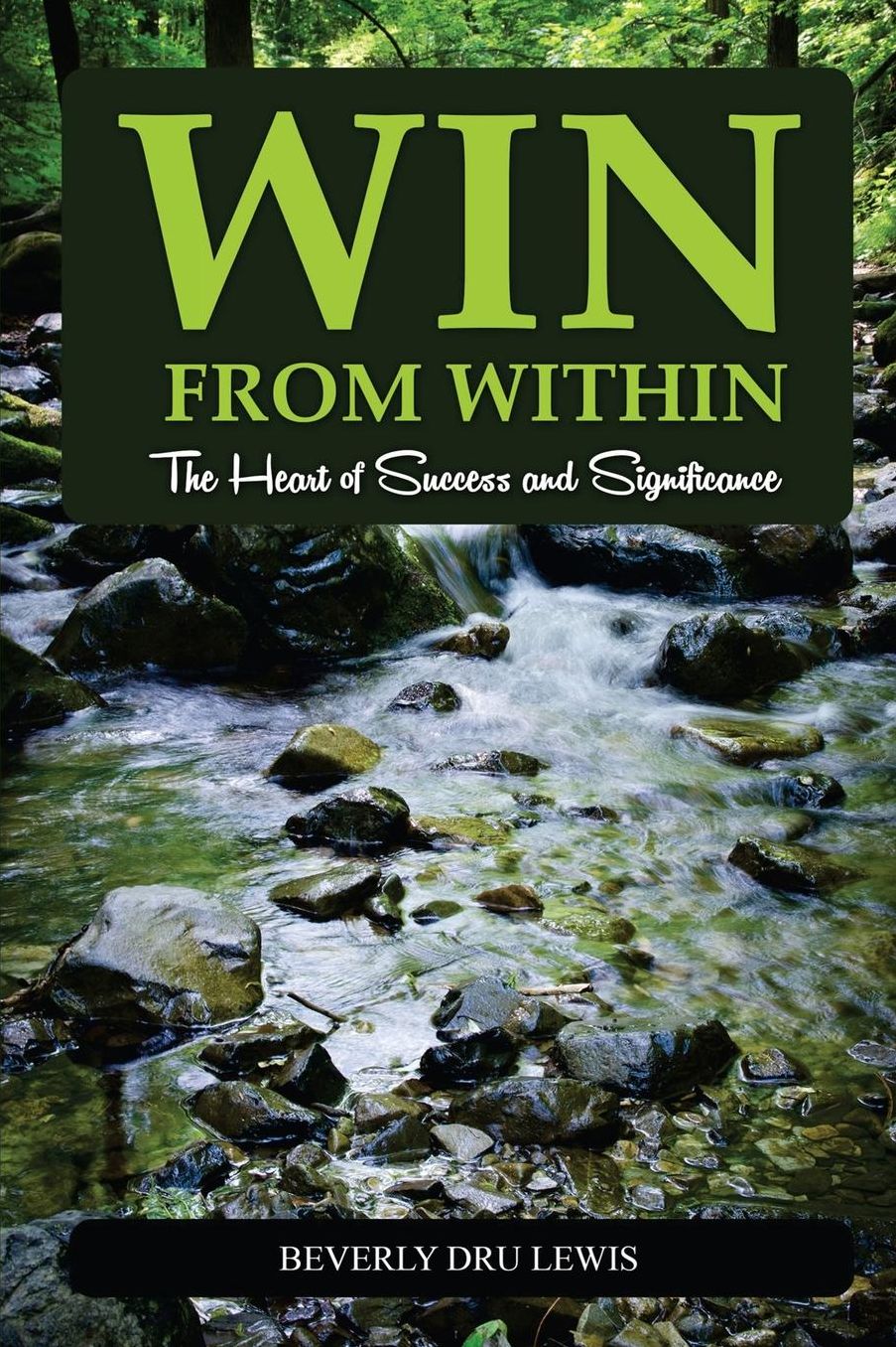 Win from Within: The Heart of Success and Significance