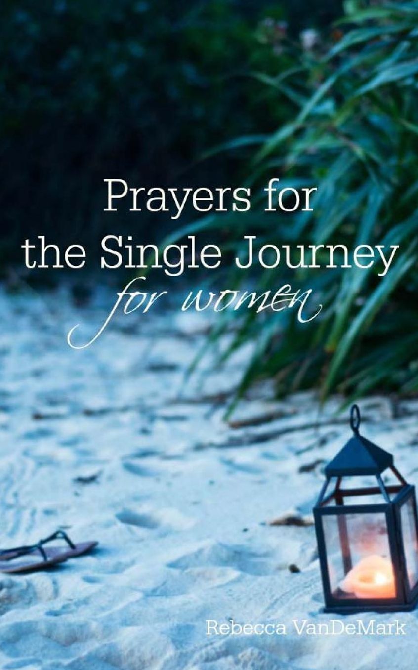 Prayers for The Single Journey: for women
