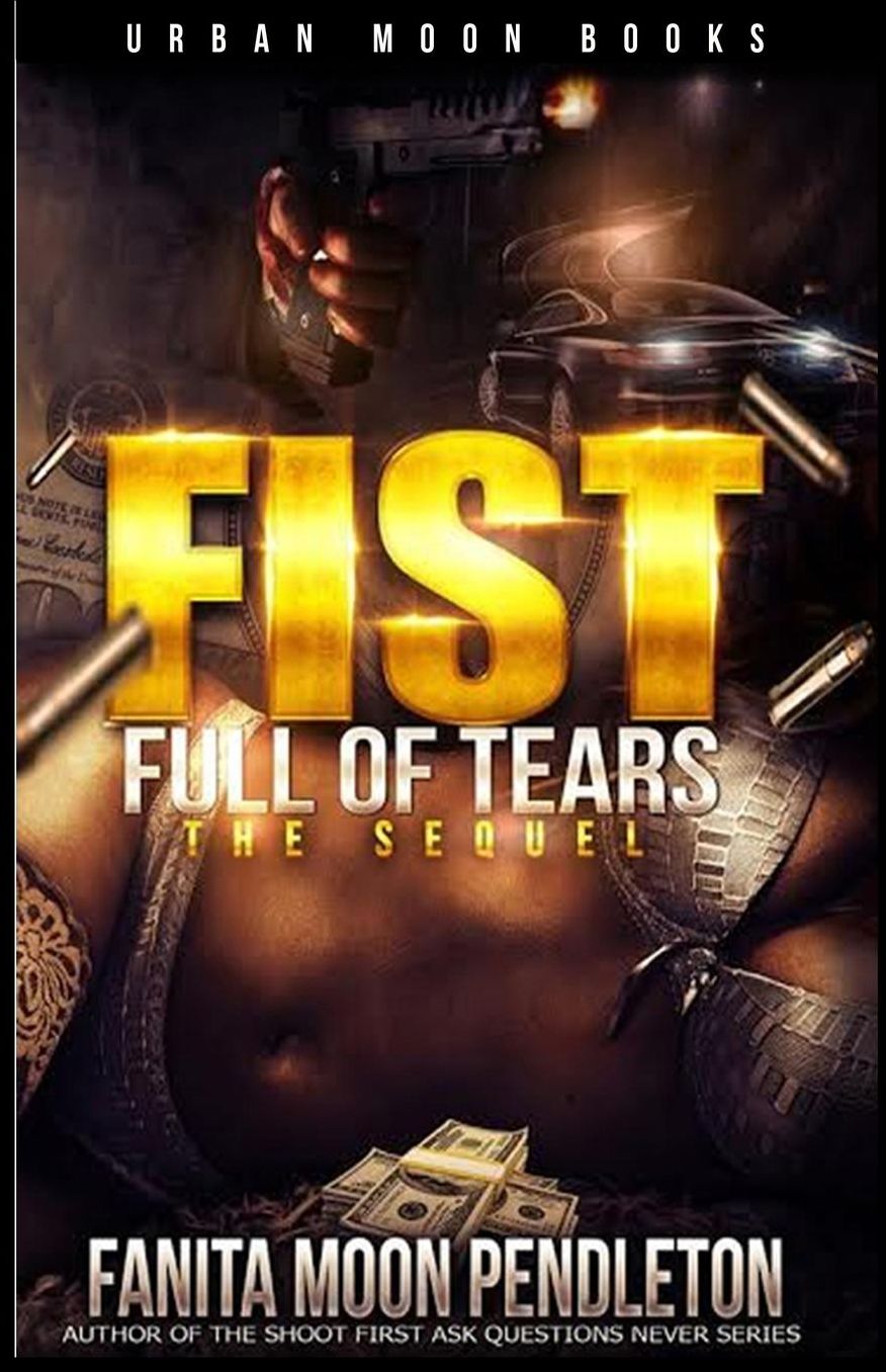 Fist Full of Tears: The Sequel