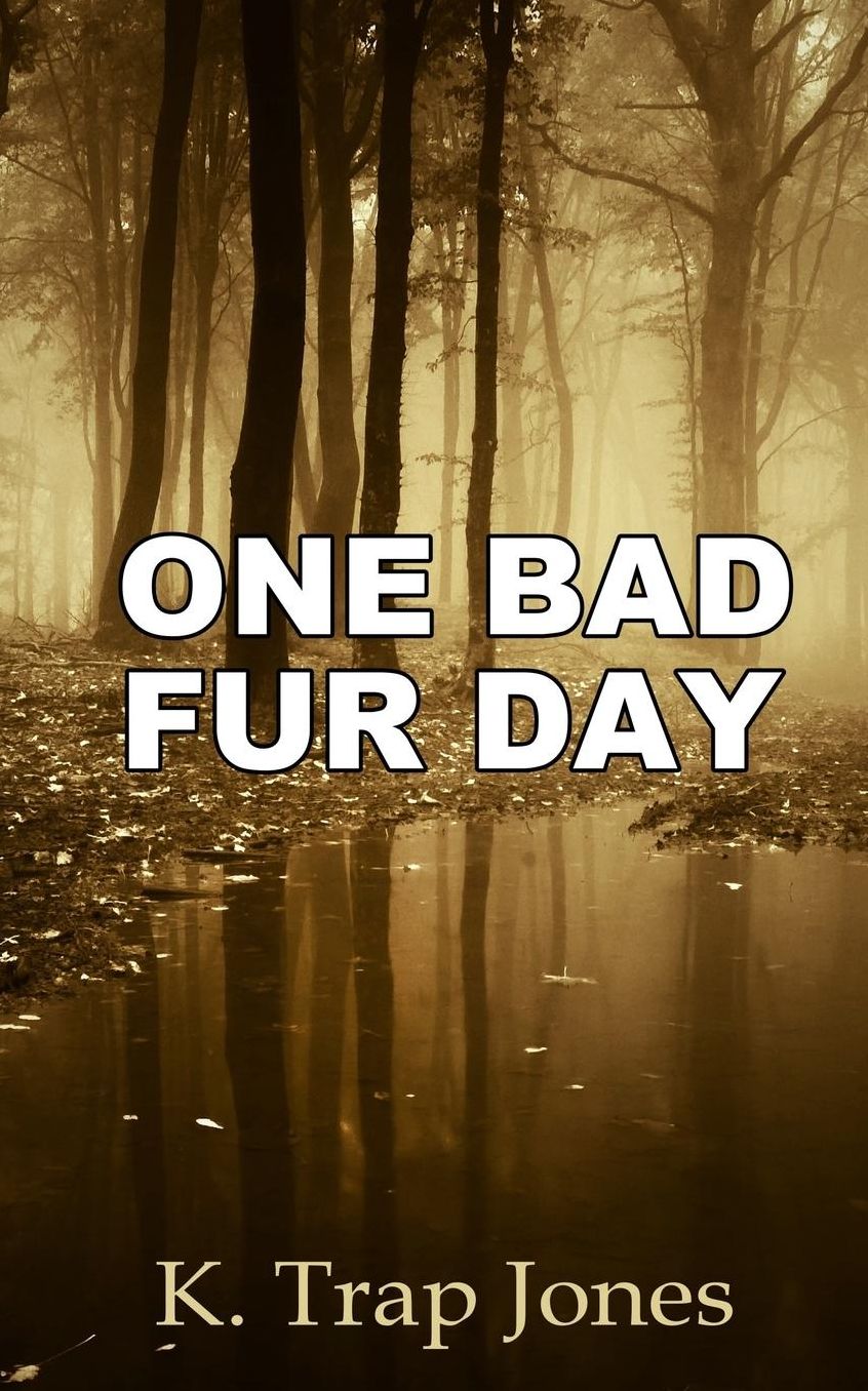 One Bad Fur Day