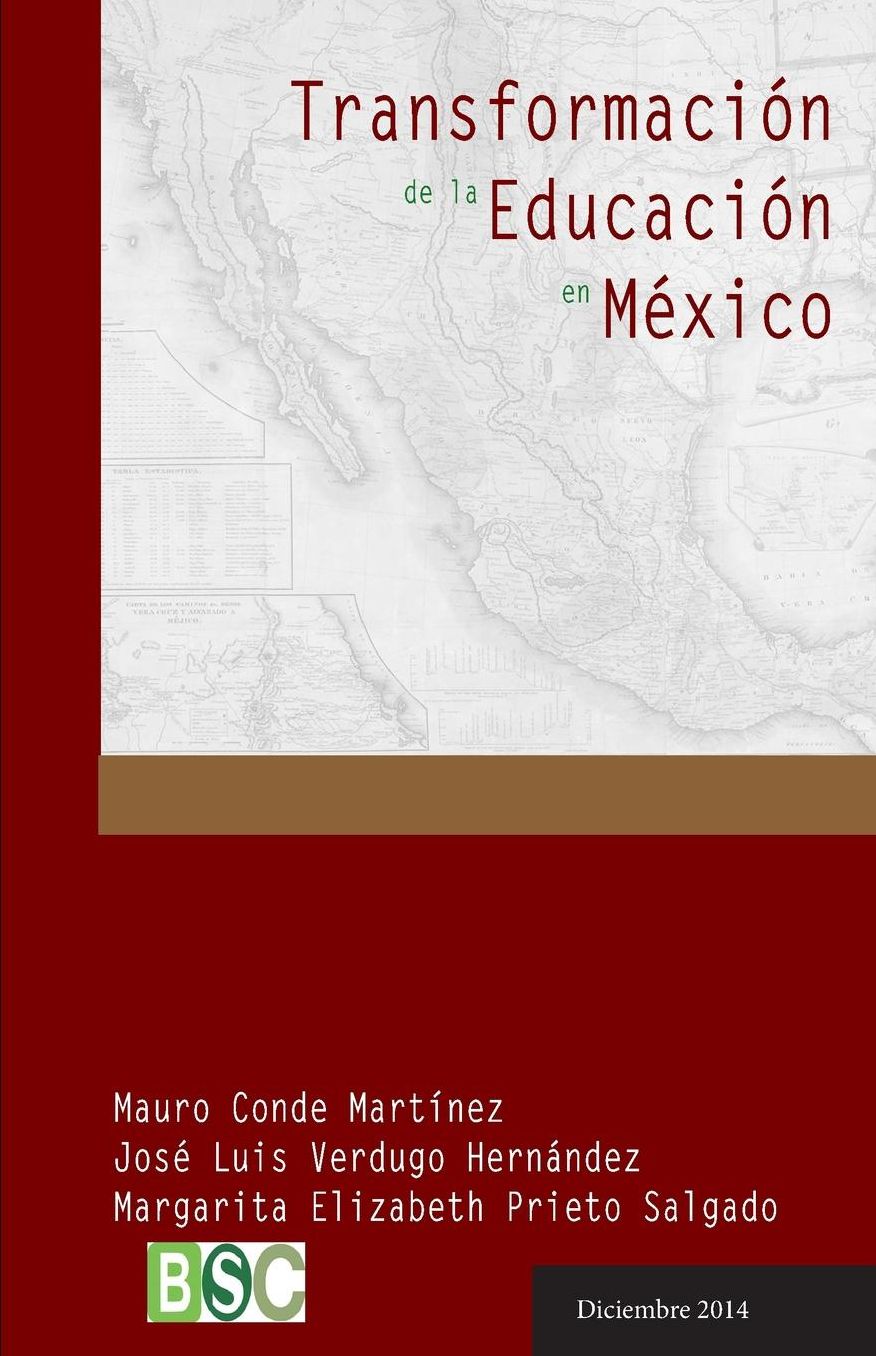 Transformacion de la Educacion en Mexico: Los modelos educativos a trav s de la historia