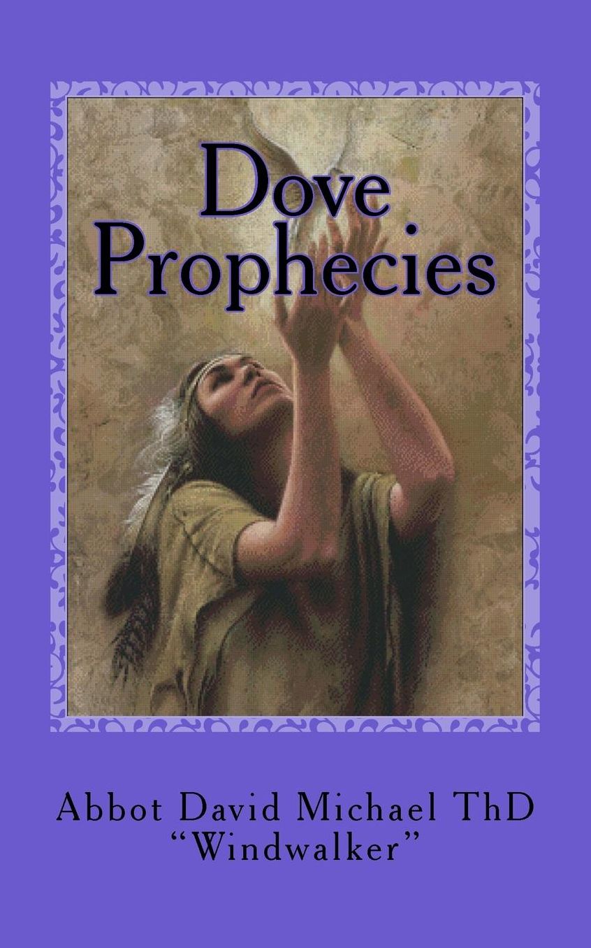Dove Prophecies: Salvation Among the Native Americans