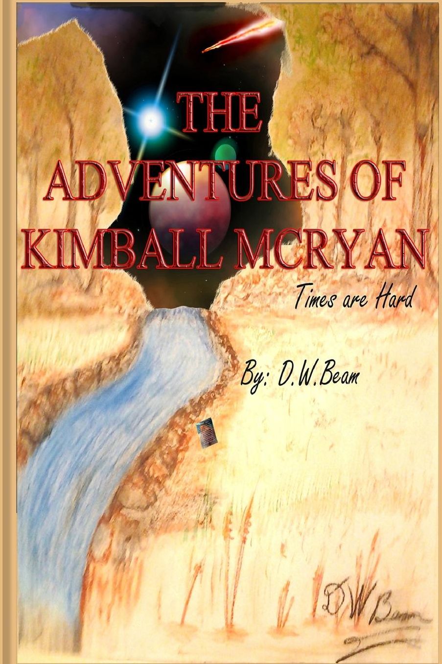 Adventures of Kimball McRyan: Times Are Hard