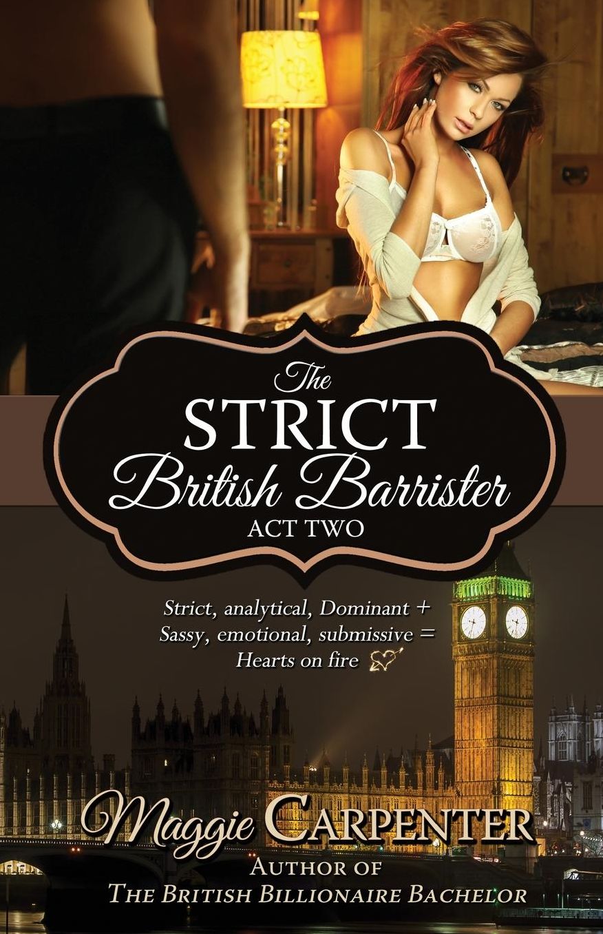 The Strict British Barrister: Act Two