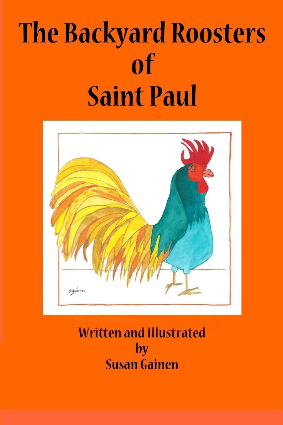 The Backyard Roosters of Saint Paul