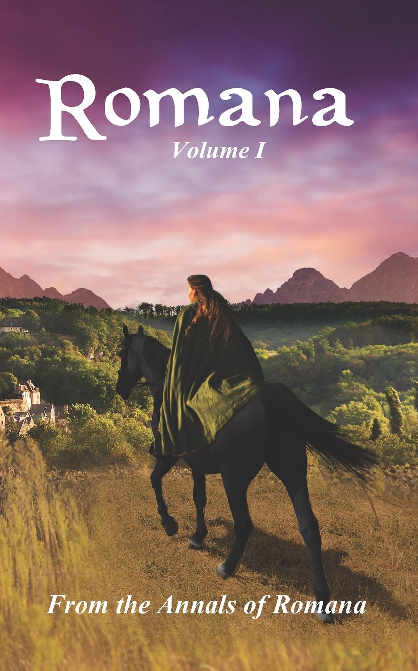 Romana: Volume I From the Annals of Romana
