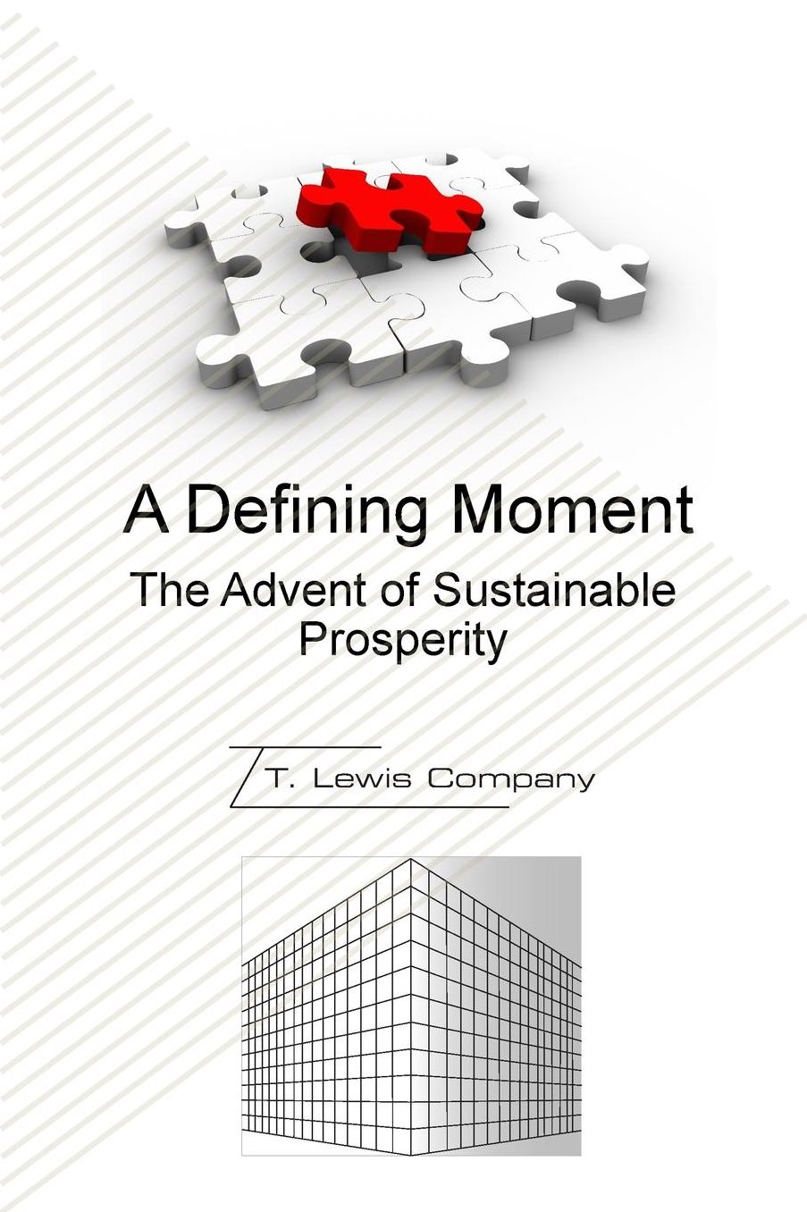 A Defining Moment: The Advent of Sustainable Prosperity