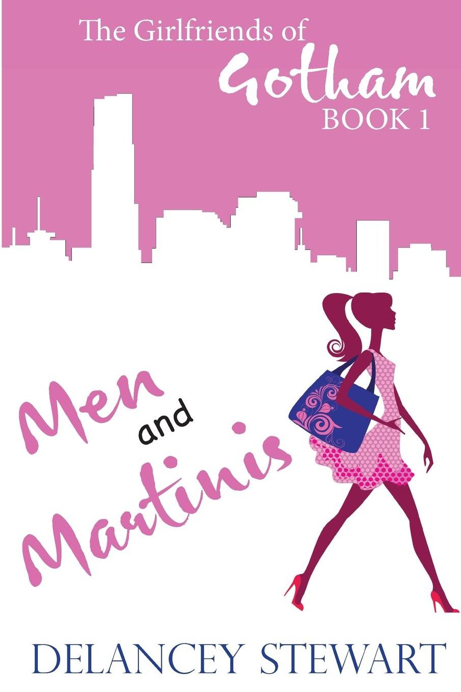 Men and Martinis: Girlfriends of Gotham, Book 1