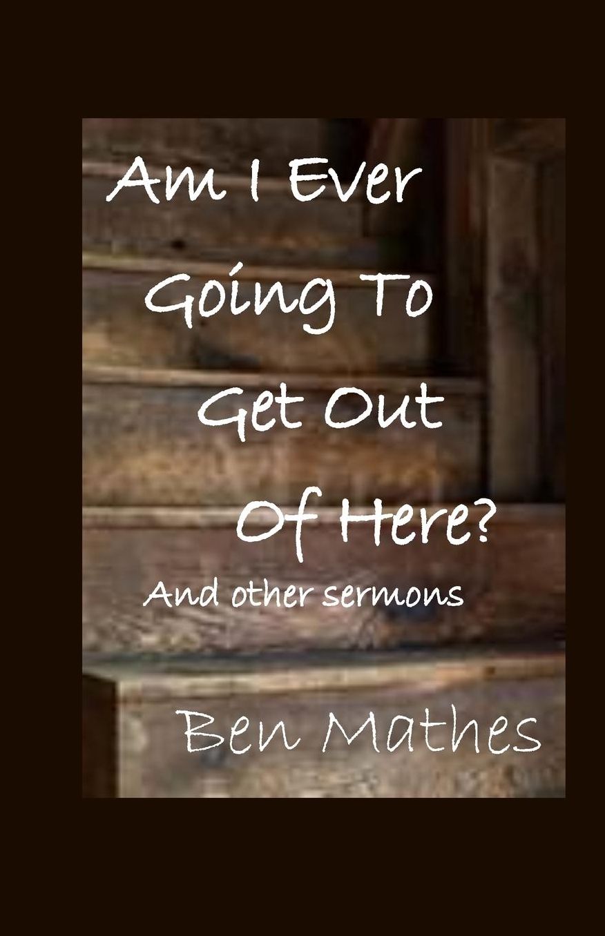 Am I Ever Going to Get Out of Here?