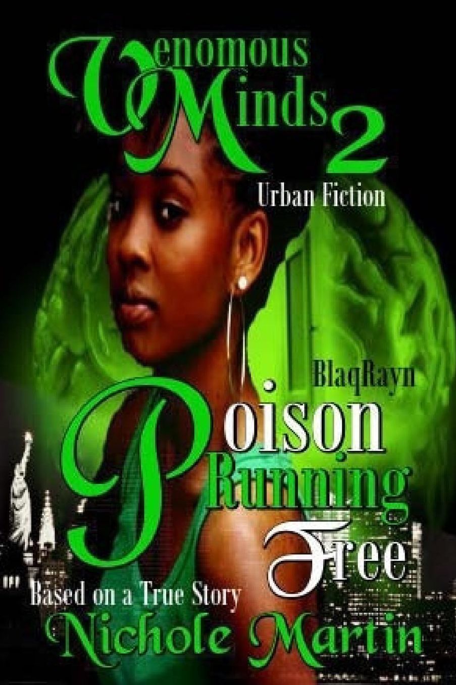 VENOMOUS MINDS 2: Poison Running Free