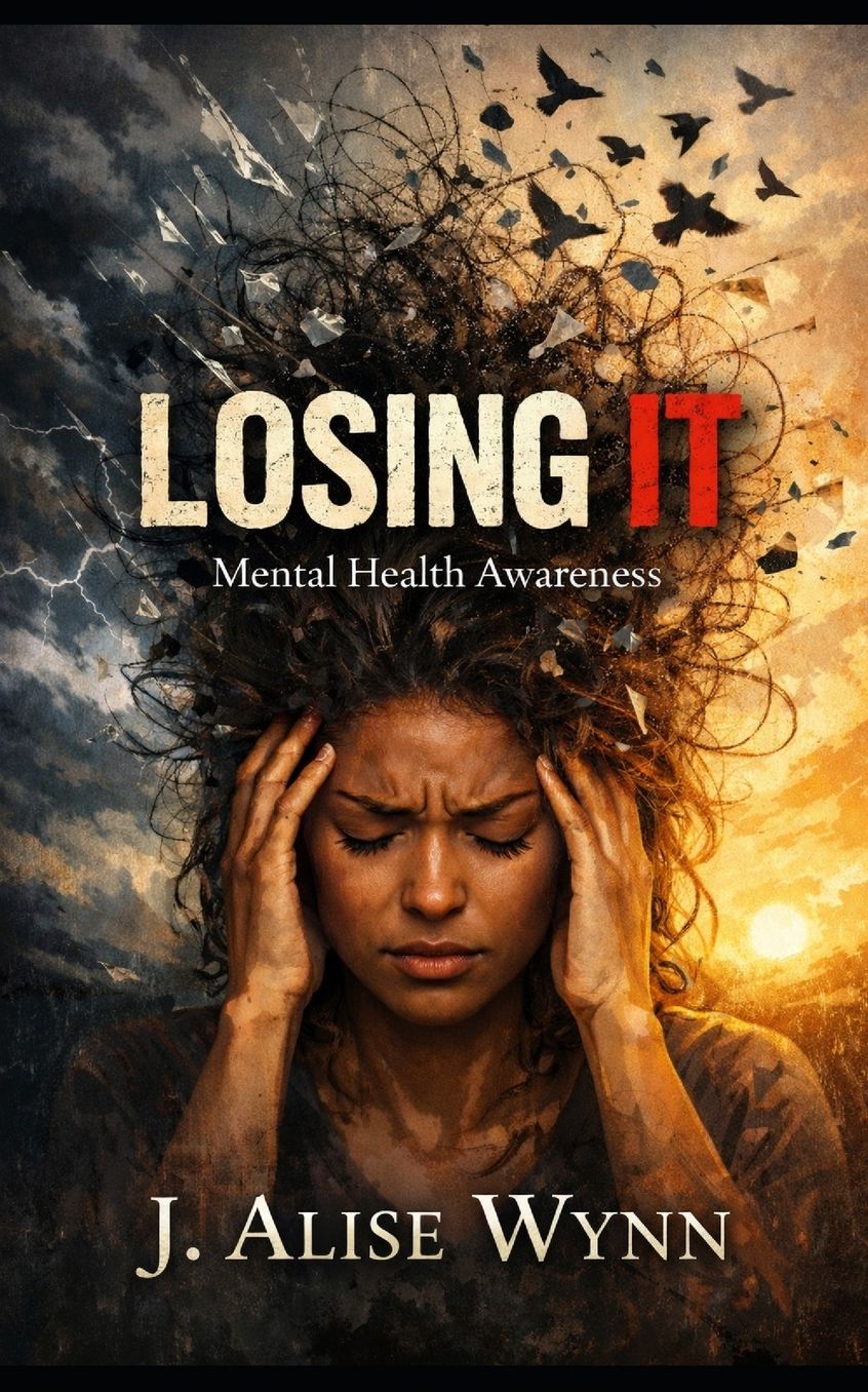 Losing It: Mental Health Awareness