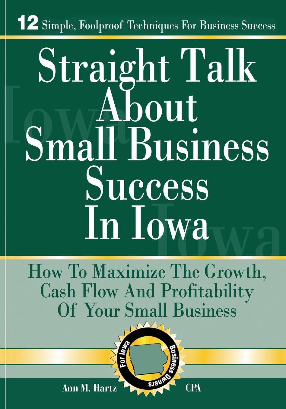 Straight Talk About Small Business Success in Iowa