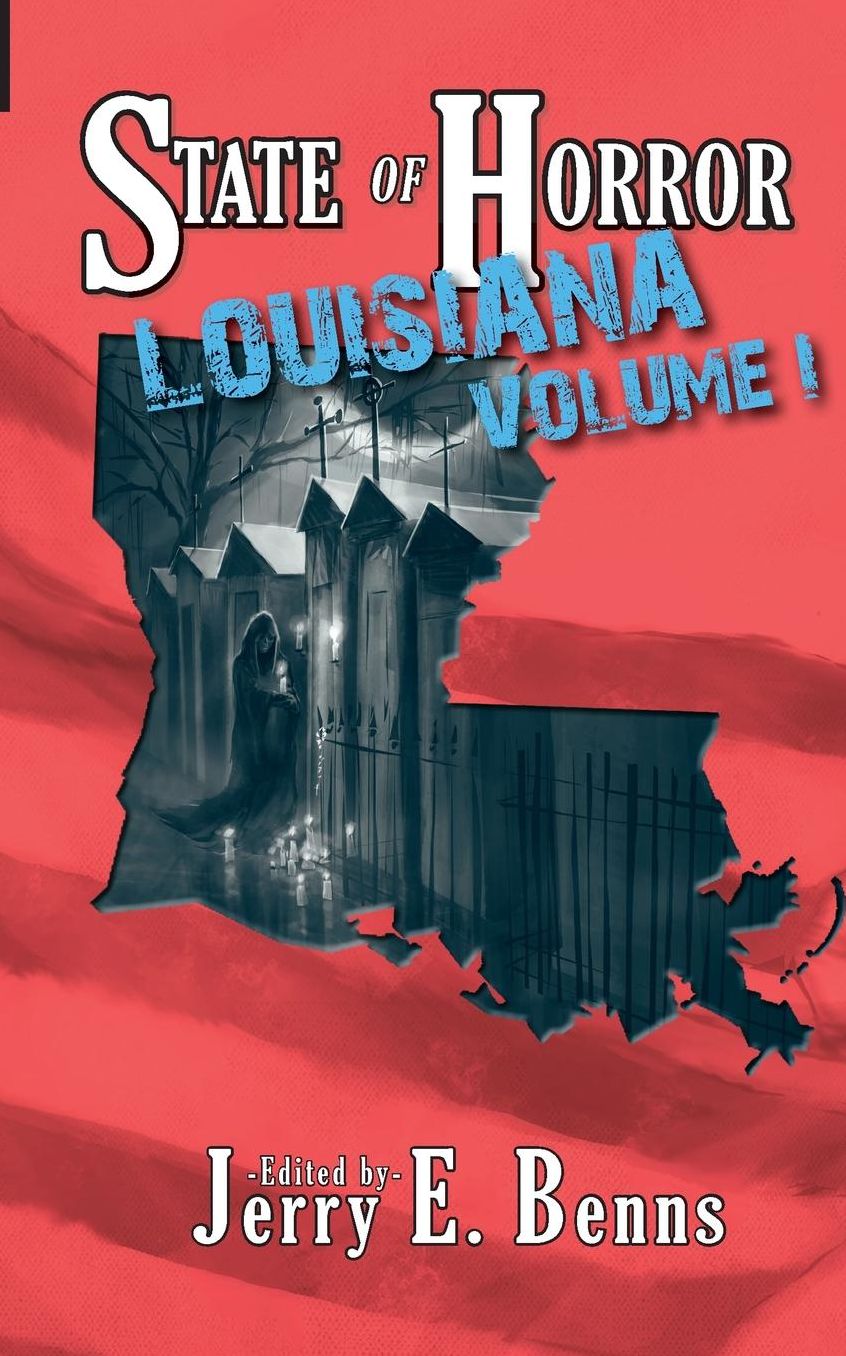 State of Horror: Louisiana Volume I