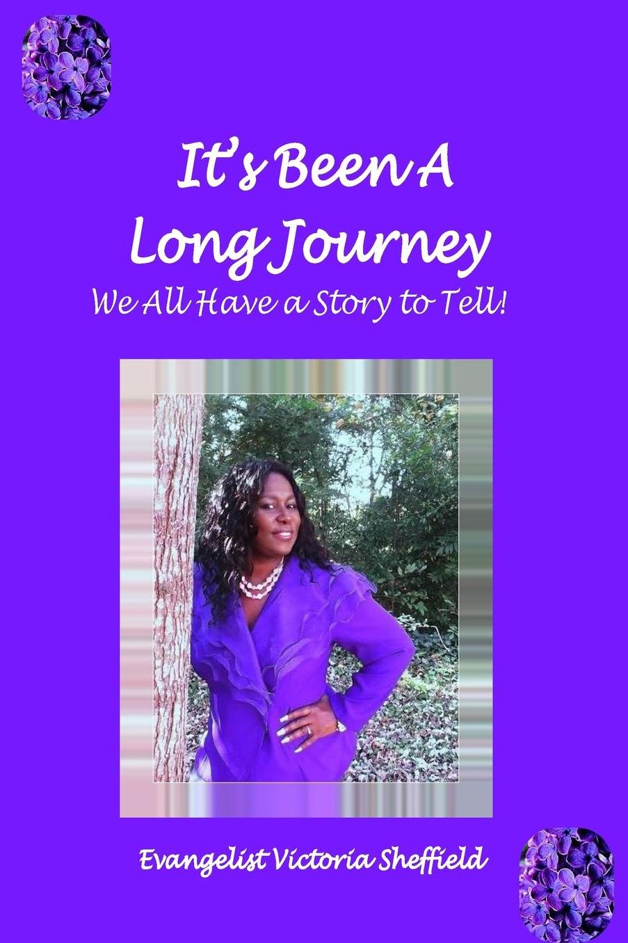 It's Been A Long Journey: We All Have A Story To Tell