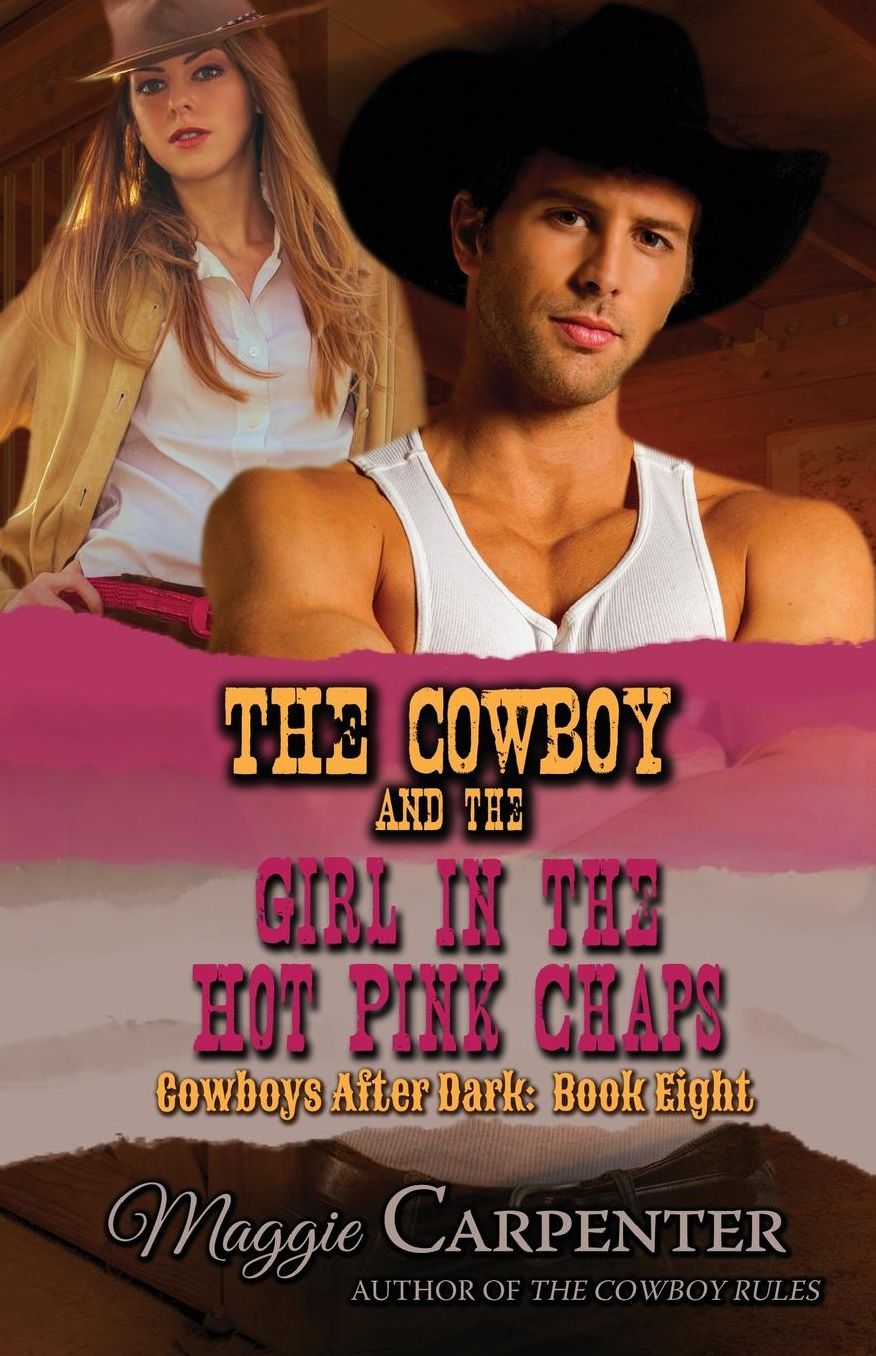 The Cowboy and the Girl In The Hot Pink Chaps