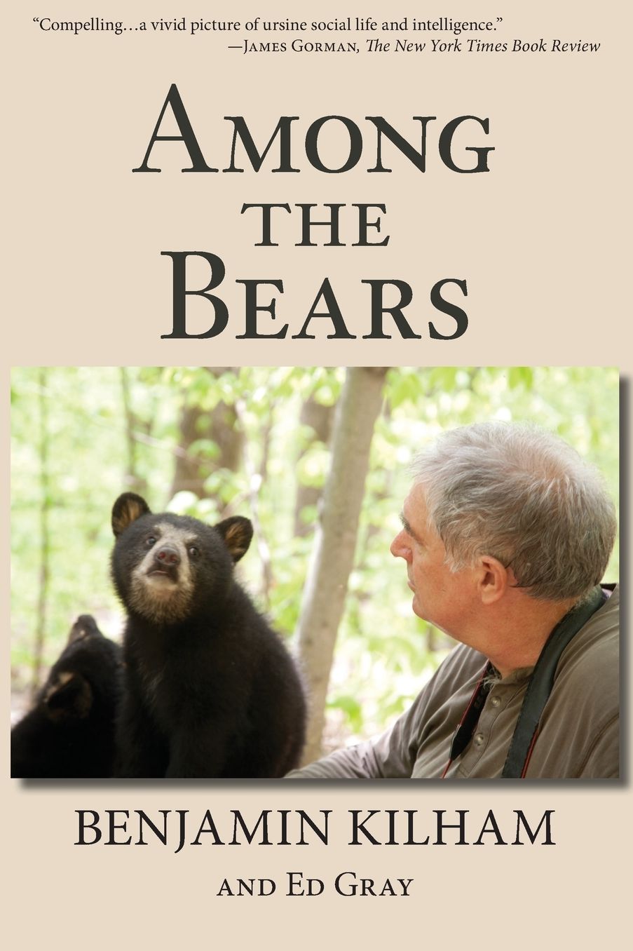 Among the Bears: Raising Orphan Cubs in the Wild