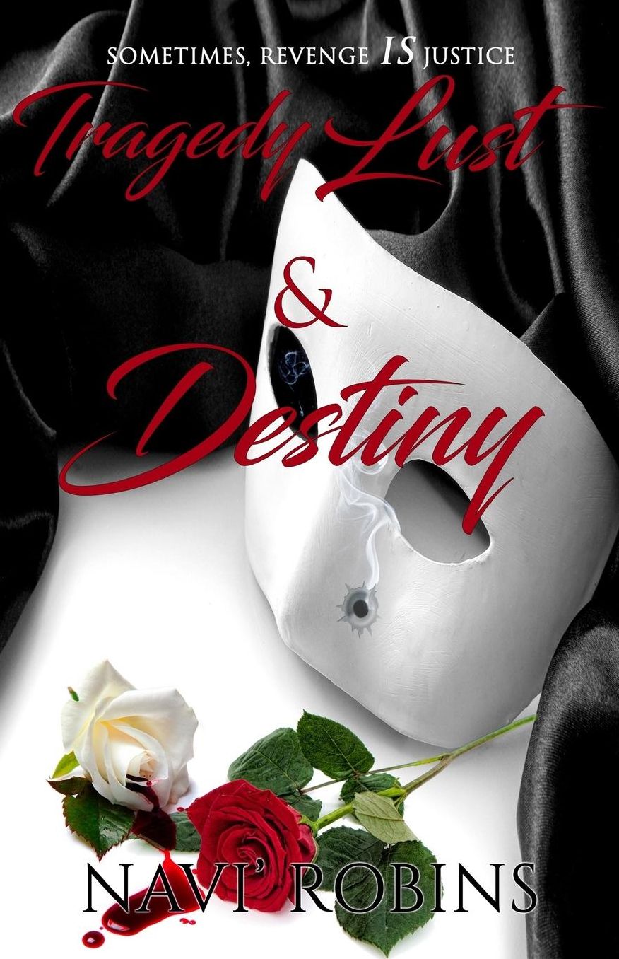 Tragedy, Lust & Destiny