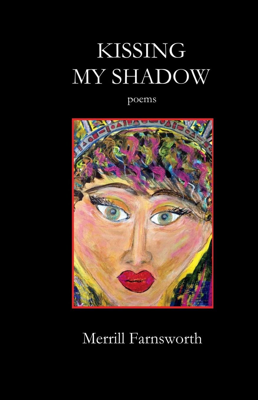 Kissing My Shadow: Poems