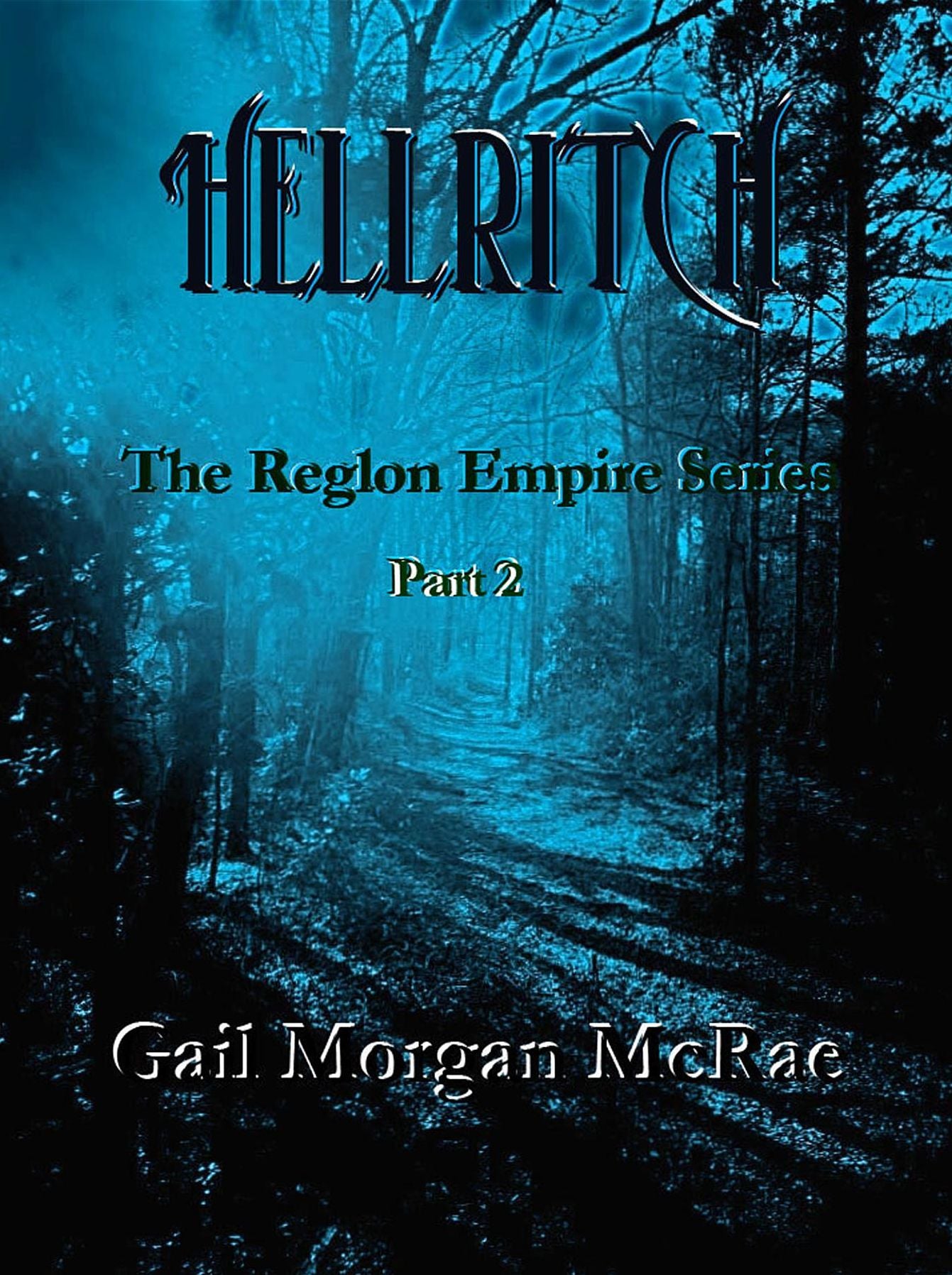 Hellritch: Part 2 of the Reglon Empire Series