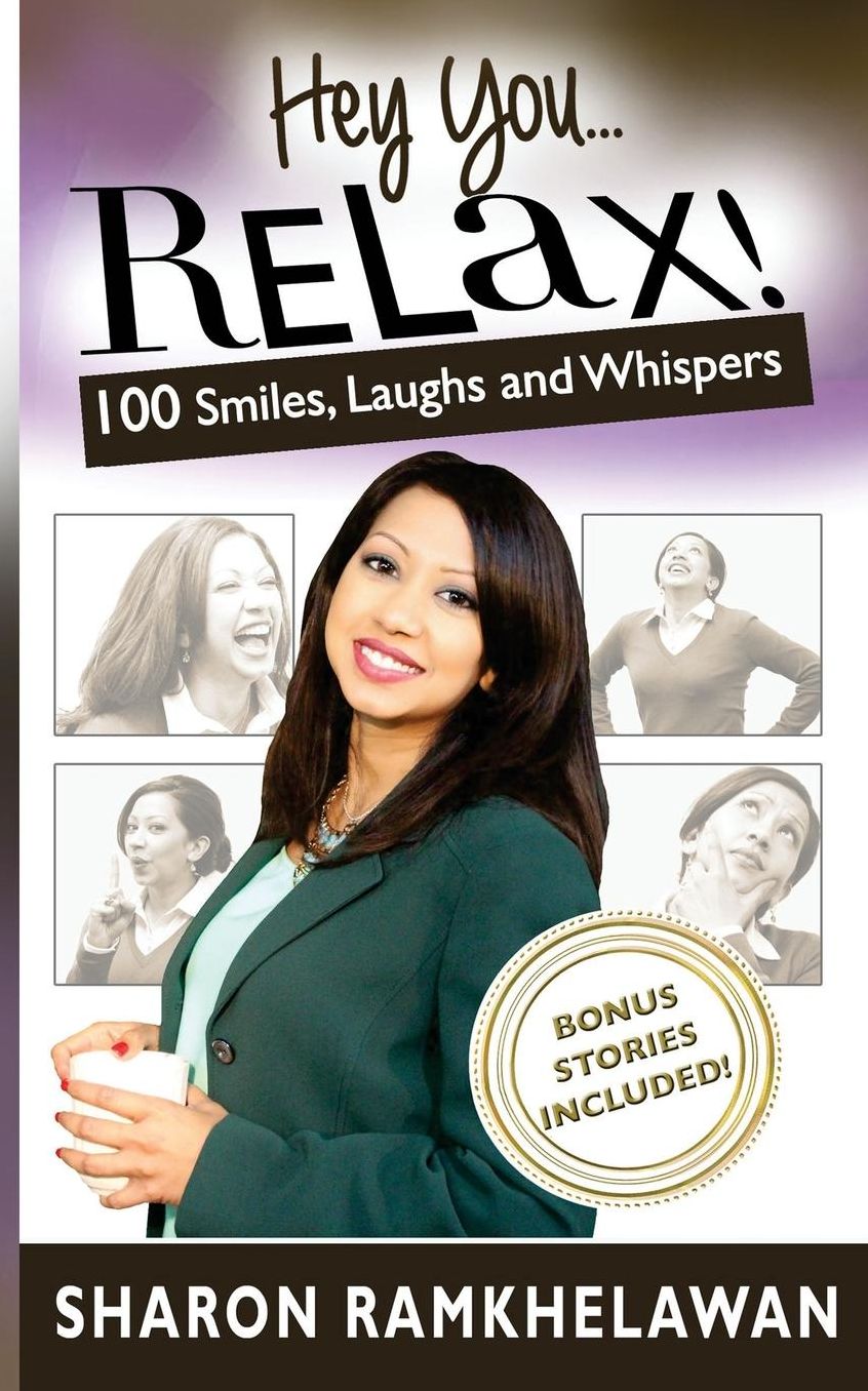 Hey You... Relax!: 100 Smiles, Laughs and Whispers