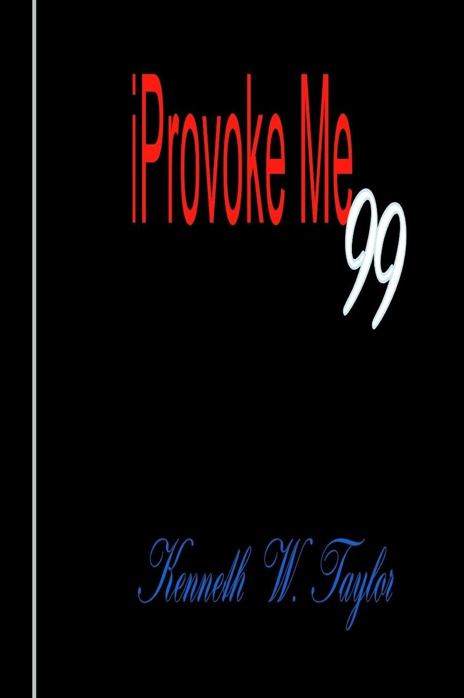iProvoke Me 99: Provoking Quotes and Thoughts for Self Improvement