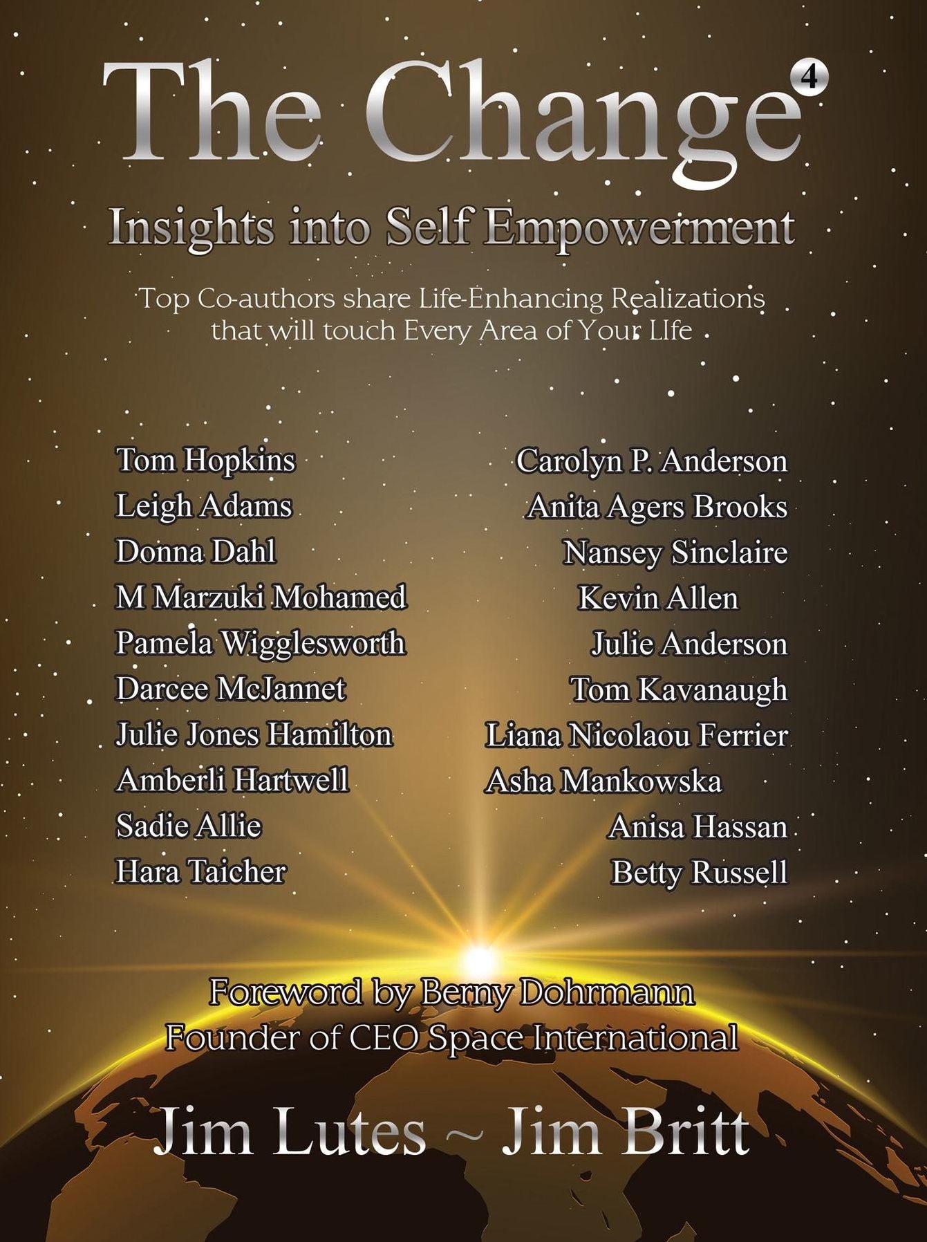 The Change 4 : Insights Into Self-Empowerment