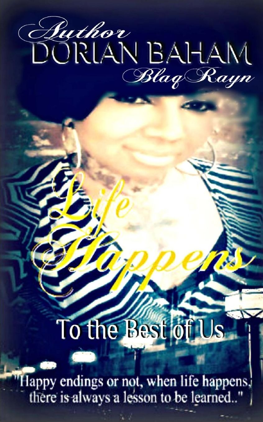 LIFE HAPPENS: To the Best of Us
