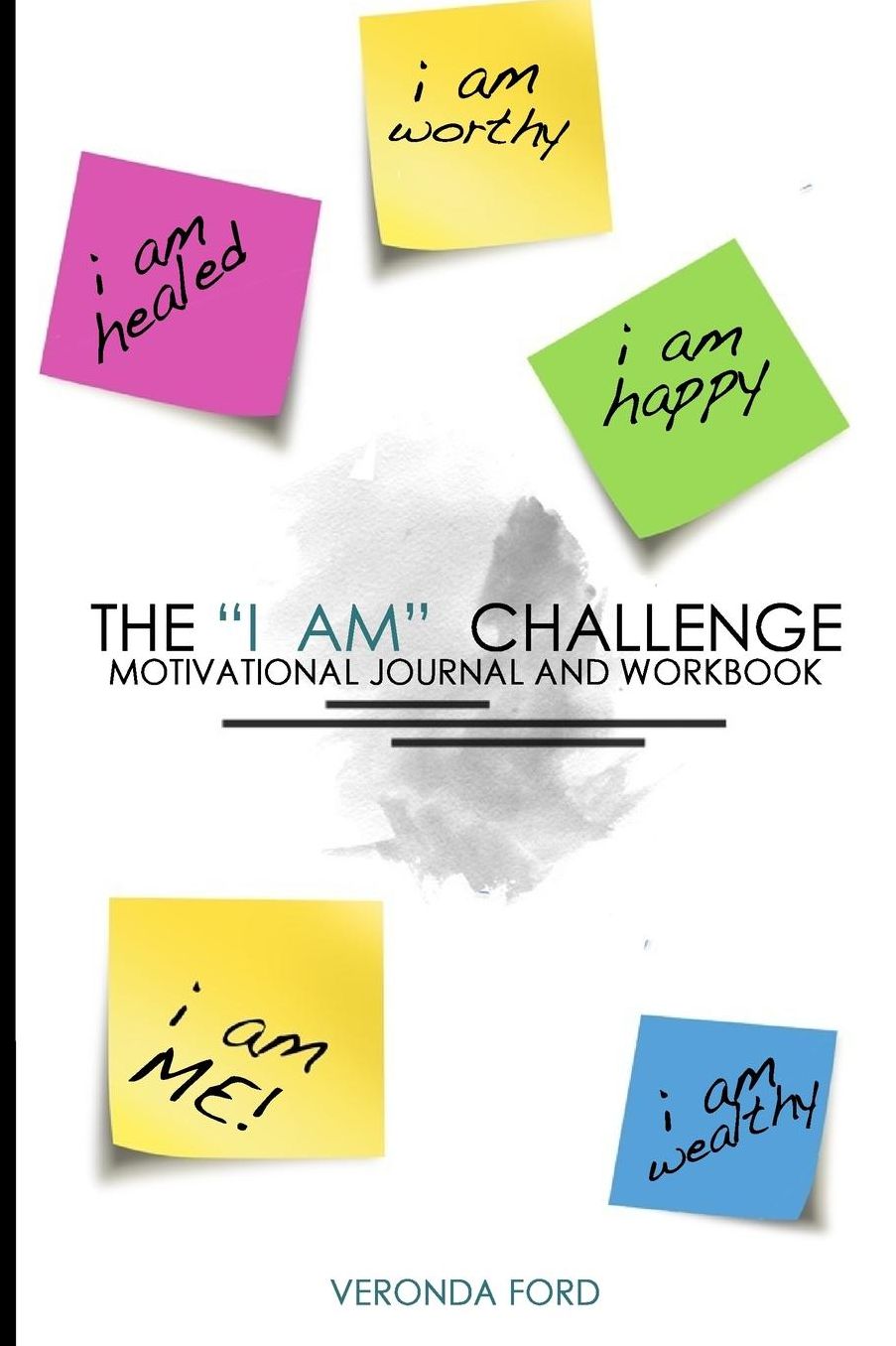 I Am Challenge: Journal and Workbook