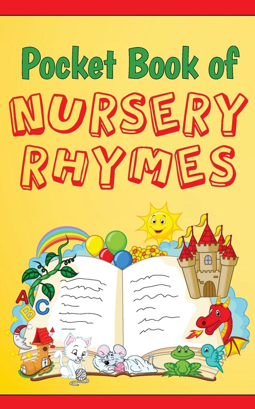 Pocket Book of Nursery Rhymes (Illustrated): Bedtime, Anytime, & Everyday Reading