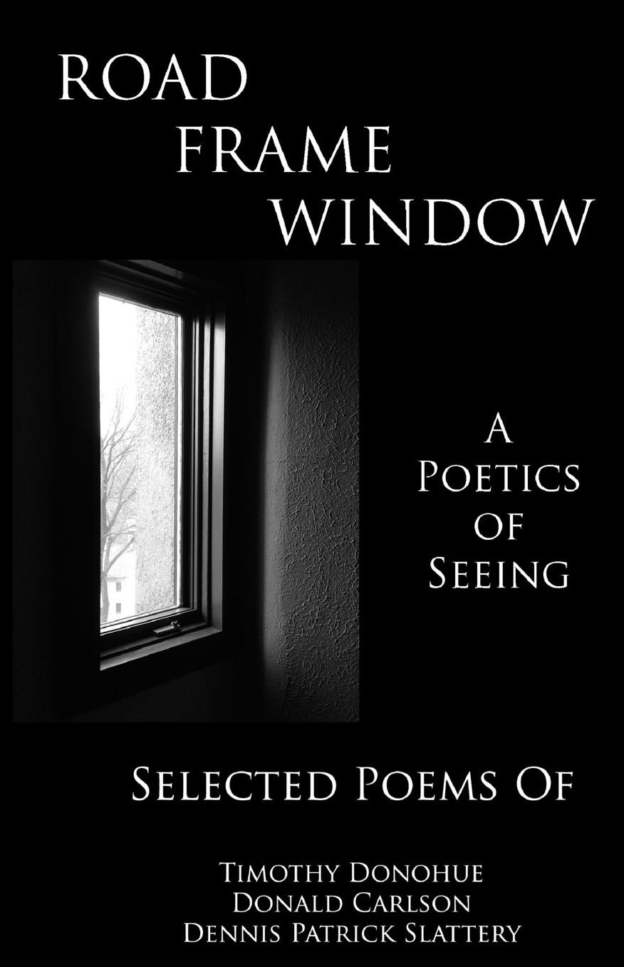 Road Frame Window: A Poetics of Seeing