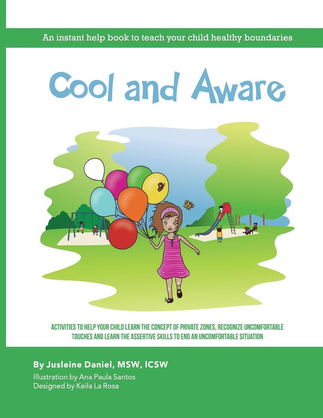 Cool and Aware: An Instant Help Book to Teach your Child Healthy Boundaries
