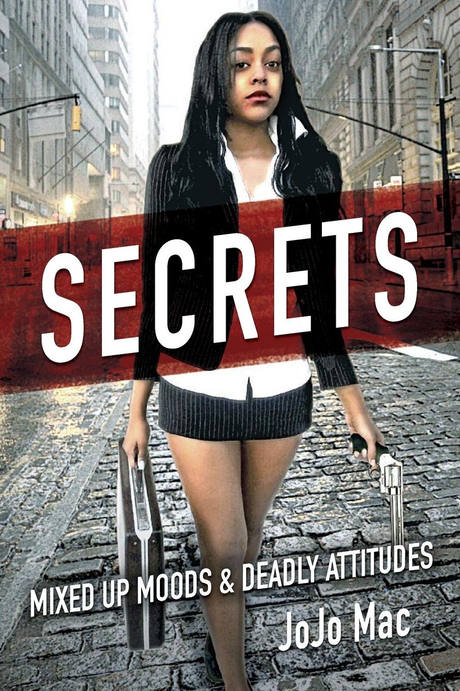Secrets: Mixed Up Moods & Deadly Attitudes