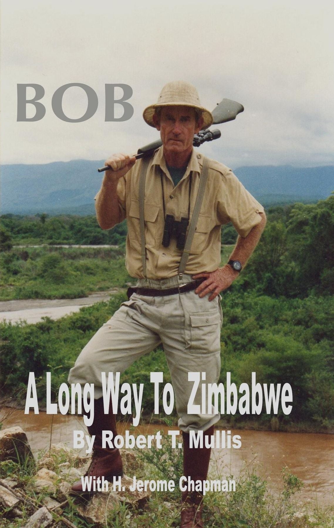 BOB: A Long Way To Zimbabwe