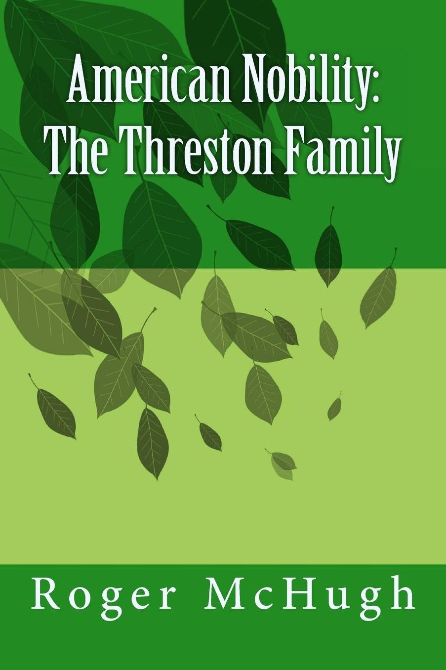American Nobility: The Threston Family