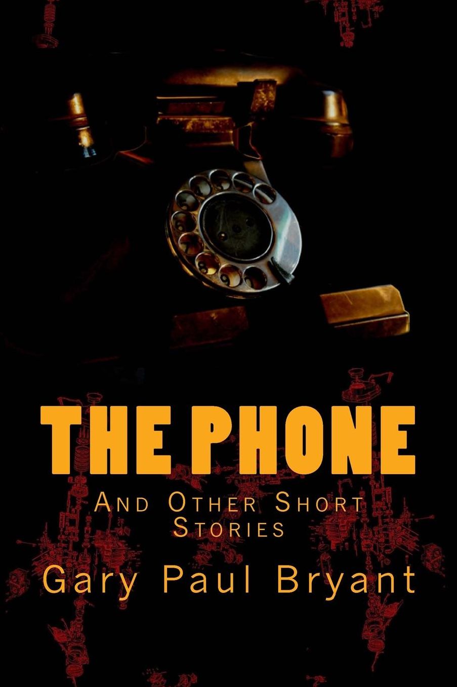 The Phone: and Other Short Stories