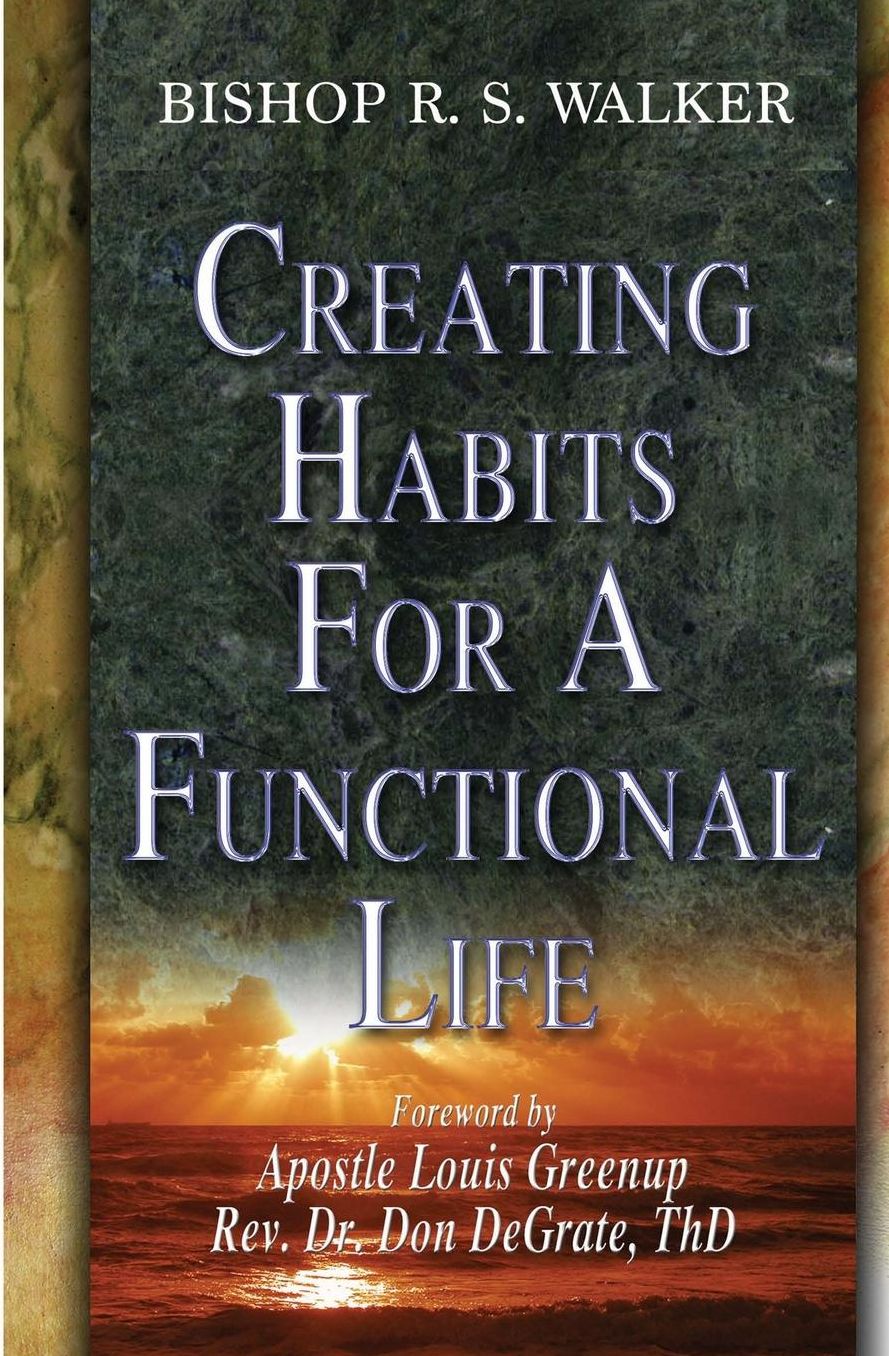 Creating Habits For A Functional Life